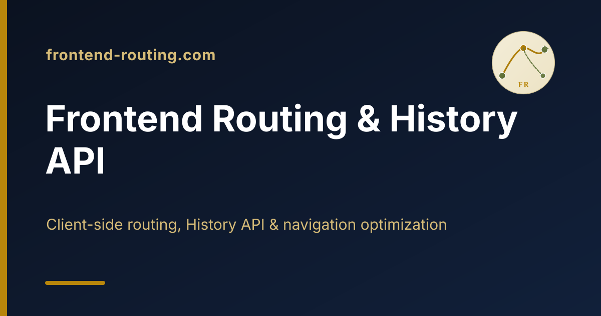 Frontend Routing — History API & Navigation | Frontend Routing